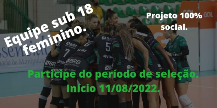 Brasília Vôlei/ Uniaraxá inicia processo seletivo para a categoria sub-18 feminina nesta quinta