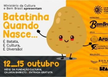 “Batatinha Quando Nasce…” acontece de quinta a domingo, na Fundação Cultural Calmon Barreto