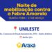 Araxá realiza Noite de Mobilização Contra a Febre Amarela nesta quinta (27)