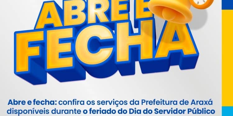 Abre e Fecha: confira o funcionamento dos serviços municipais durante o feriado do Dia do Servidor Público