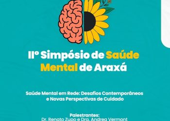 Araxá promove II Simpósio de Saúde Mental e fortalece rede de cuidado humanizado