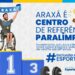 Araxá é oficialmente integrada à Rede de Centros de Referência Paralímpicos do Brasil