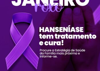 Campanha Janeiro Roxo reforça importância do diagnóstico precoce da hanseníase
