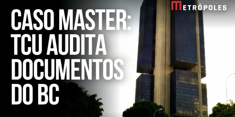 Caso Master: TCU vai inspecionar documentos que estão no Banco Central