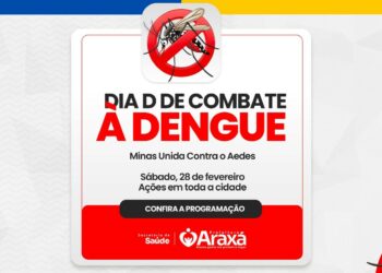 Araxá realiza Dia D de Combate à Dengue com ações em toda a cidade no próximo sábado (28)