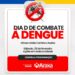 Araxá realiza Dia D de Combate à Dengue com ações em toda a cidade no próximo sábado (28)