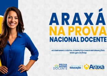 Prefeitura de Araxá adere à Prova Nacional Docente e amplia oportunidades para profissionais da educação