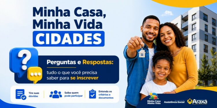 Prefeitura de Araxá disponibiliza página de Perguntas Frequentes sobre o Minha Casa, Minha Vida