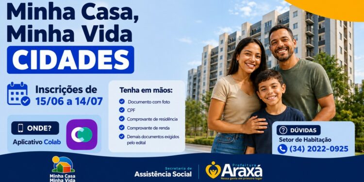Inscrições para o Minha Casa, Minha Vida Cidades começam na segunda-feira (15) em Araxá