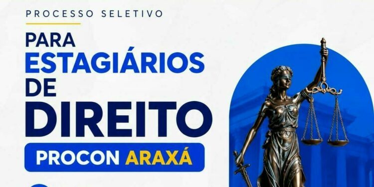 Procon Araxá abre processo seletivo para contratação de estagiários de Direito