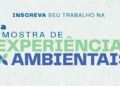 Vem aí a 5ª Mostra de Experiências Ambientais do PEA CBMM COMIPA.