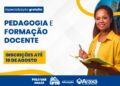 Polo UAB Araxá abre inscrições para especialização gratuita em Pedagogia e Formação Docente