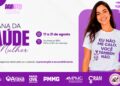 Semana da Saúde da Mulher amplia cuidado e acolhimento nas unidades de saúde de Araxá