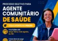 Inscrições para processo seletivo de Agentes Comunitários de Saúde terminam nesta terça-feira; taxa deve ser paga até quarta (5)