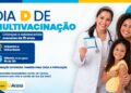 Prefeitura realiza Dia D de Multivacinação, com imunização aberta para toda a população neste sábado (22)