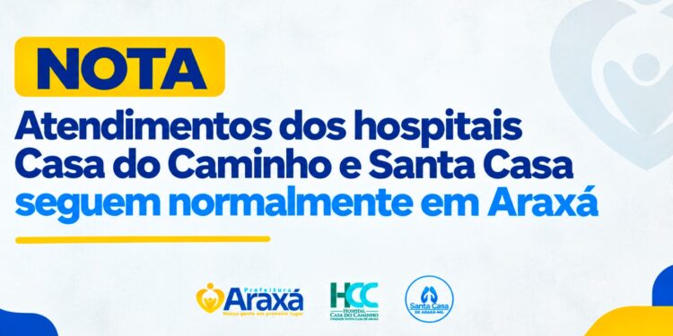 Atendimentos dos hospitais Casa do Caminho e Santa Casa seguem normalmente em Araxá