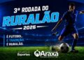 Ruralão 2026 chega à terceira rodada com seis jogos neste domingo (6)