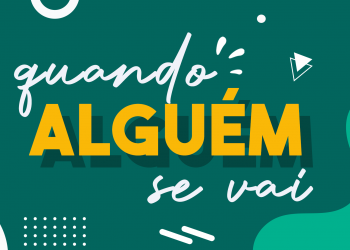 Quando alguém se vai …
